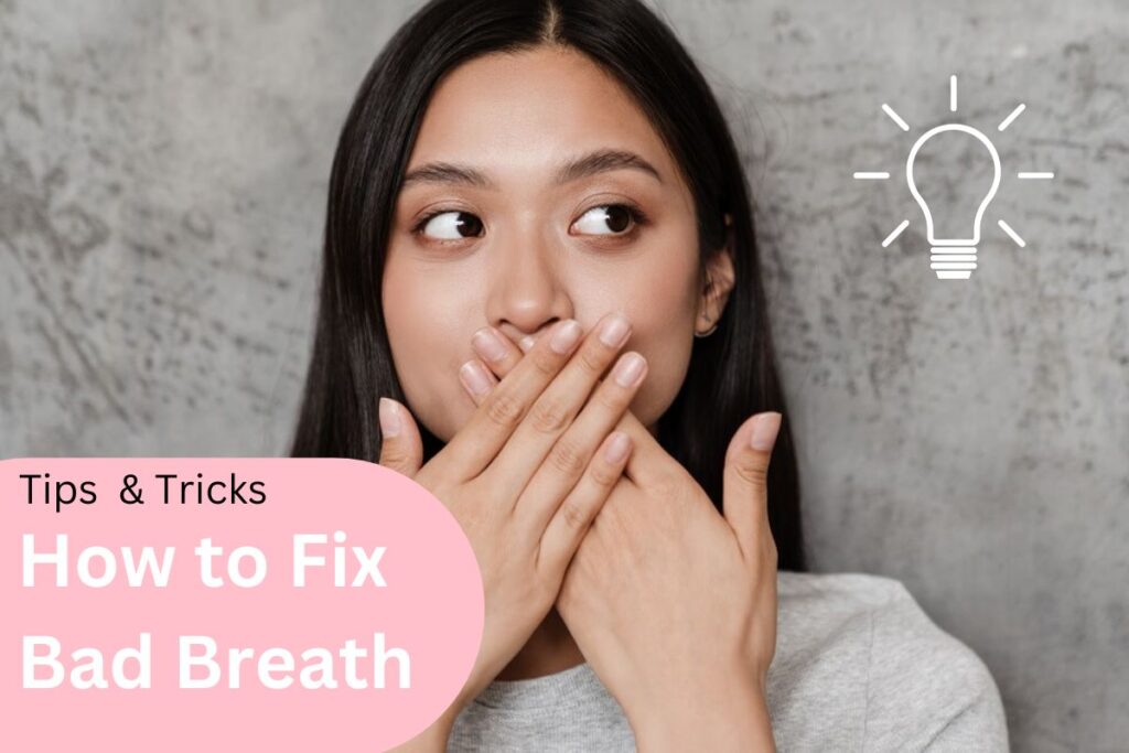 tips and tricks how to fix bad breath, halitosis